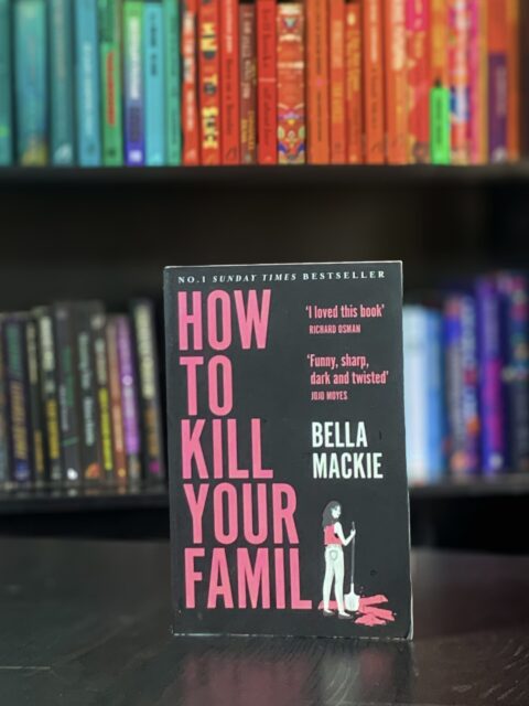 HOW TO KILL YOUR FAMILY